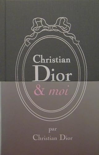 Christian Dior et moi