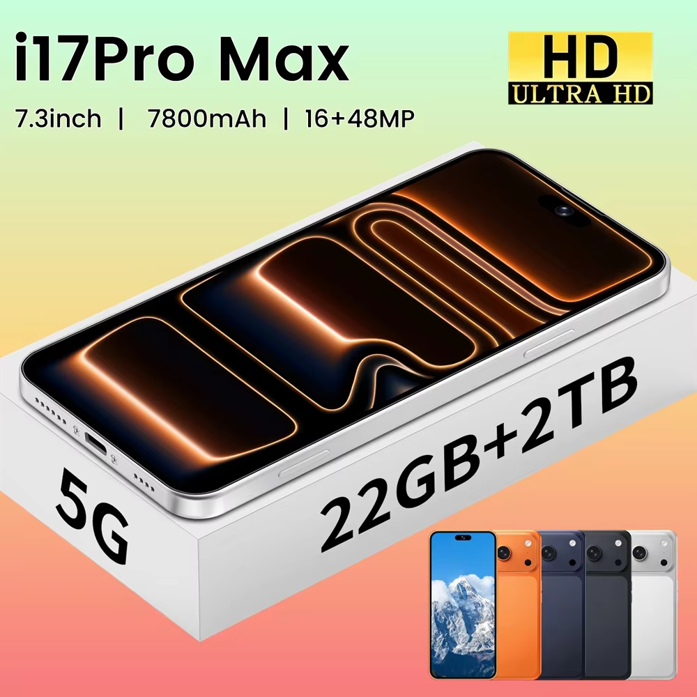Smartphone 5G 17 Pro Max, téléphones mobiles, smartphone Android 7.3, écran plein écran, 22G, 2TB, 7800mAh, débloqué, double SIM, téléphone portable mondial